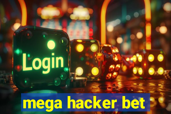 mega hacker bet